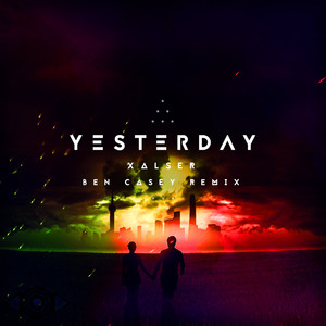 Yesterday (Ben Casey Remix)