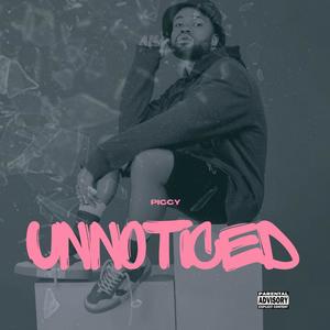 Unnoticed (Explicit)