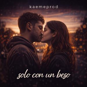 solo con un beso