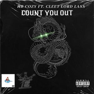 Count You Out (feat. CleetLord Lass) (Explicit)