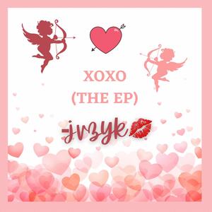 xoxo (the ep) [Explicit]