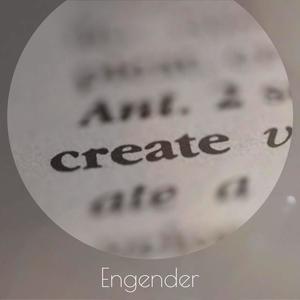 Engender