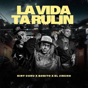 La Vida Ta Rulin