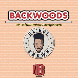 Backwoods (Explicit)