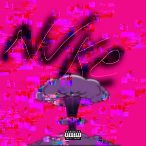 Nuke (Explicit)