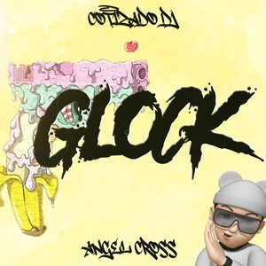 Glock (Explicit)