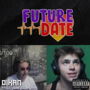 Future Date + Fortnite (Explicit)