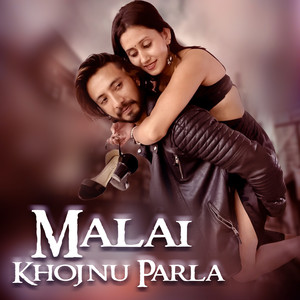 Malai Khojnu Parla
