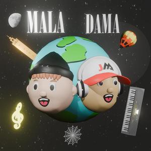 Mala Dama (feat. Scrip)