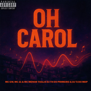 OH CAROL (Explicit)