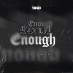 Enough (Explicit)