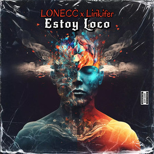 Estoy Loco (Explicit)