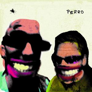 PERRO (Explicit)