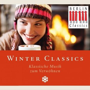 Winter Classics (Klassische Musik zum Verwöhnen)