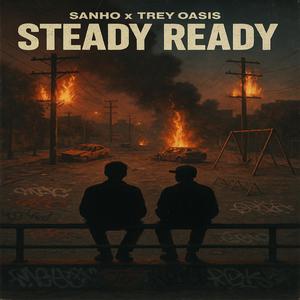 Steady Ready (feat. Trey oasis) (Explicit)