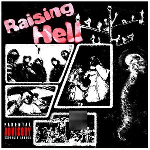 Raising Hell (Explicit)