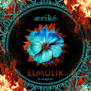 Elmúlik (Re-Imagined)