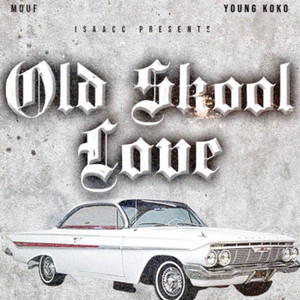 Old Skool Love (Explicit)