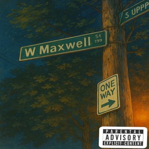 Maxwell St. (Explicit)