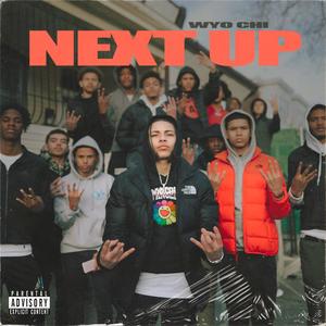 NEXT UP (Explicit)
