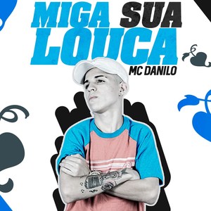 Miga Sua Loca