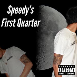 Speedy's First Quarter (Explicit)