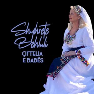 Çiftelia e babës (feat. Shyhrete Behluli)