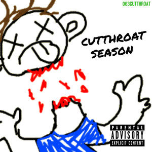 CUTTHROAT SEASON (Explicit)