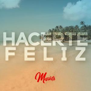 Hacerte Feliz