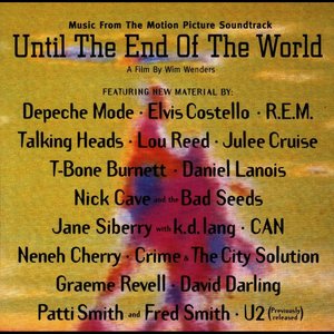 Until The End Of The World (Music from the Motion Picture Soundtrack) [Explicit]