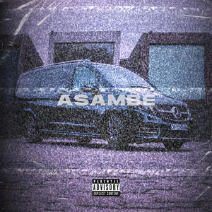 Asambe (feat. Reasba, Ice Beats Slides, Sbuda MaLeather & Yuppe) [Explicit]