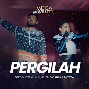 Pergilah (MEGA MOVE IT FEST) (Explicit)