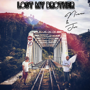 Lost My Brother (Explicit)