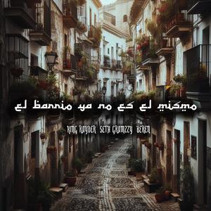 EL BARRIO NO ES EL MISMO / Why So Serious? (feat. Seth Gramzzy & Beren) (Explicit)
