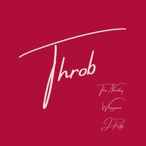 Throb (feat. Tha Nazdaq & Whayema)