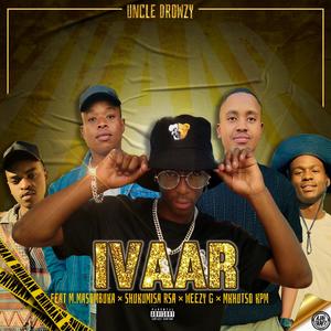 IVAAR (feat. Weezy G, Mkhusto KPM, M.Masombuka & Shukumisa Rsa) (Explicit)
