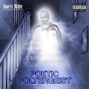 Poetic Poltergeist (Explicit)