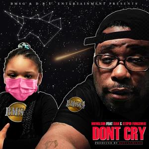Dont Cry (feat. Siah x Stupid Fungswai) (Explicit)
