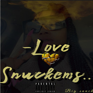 Love Snuckems (Explicit)