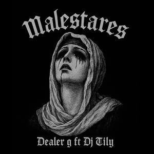 Malestares (feat. Dj tily|Explicit)