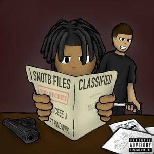 SNOTB Files (feat. RwdMark) [Explicit]