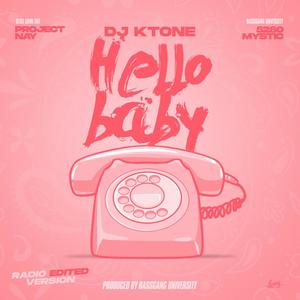 HELLO BABY Clean Edit (feat. Project Nay & 5280 Mystic) [Radio Edit] [Explicit]