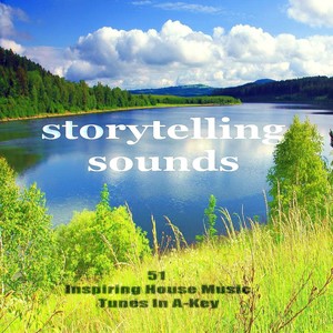 Storytelling Sounds (51 Progressive House Music Tunes in a-Key)