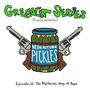 Episode 12: The Mysterious Ways of Hope (Explicit)