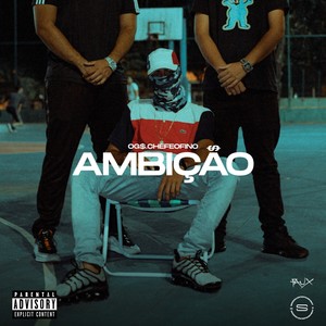 Ambição (Explicit)