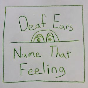 Deaf Ears / Name That Feeling (Explicit)