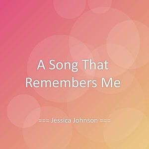 A Song That Remembers Me