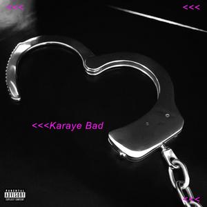 Karaye Bad (Explicit)