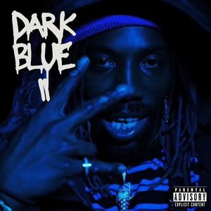 Dark Blue II (Explicit)