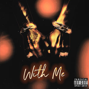 With Me (feat. Lil HeaVy) (Explicit)